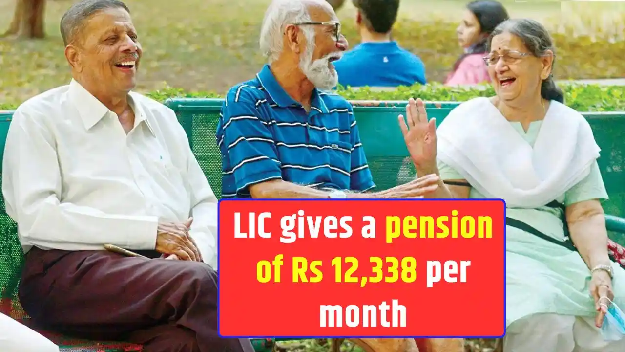 gives a pension of Rs 12338 every month